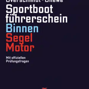 Lehrbuch Sportbootführerschein Binnen Segel/Motor